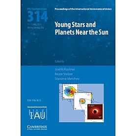 Young Stars and Planets Near the Sun (IAU S314)-Metche-Cambridge University Press-9781107138162 (HB) Young Stars and Planets Near the Sun (IAU S314)-Metche-Cambridge University Press-9781107138162 (HB)