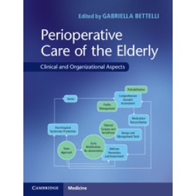 Perioperative Care of the Elderly,Bettelli,Cambridge University Press,9781107139343,