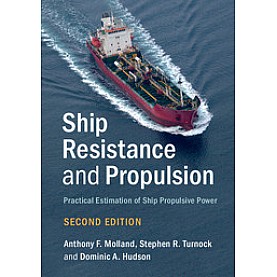 Ship Resistance and Propulsion - 2ed,Anthony F. Molland , Stephen R. Turnock , Dominic A. Hudson,Cambridge University Press,9781107142060,