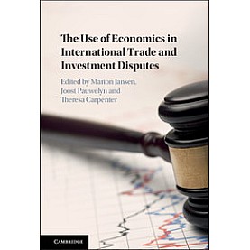 The Use of Economics in International Trade and Investment Disputes,Theresa Carpenter,Cambridge University Press,9781107144903, The Use of Economics in International Trade and Investment Disputes,Theresa Carpenter,Cambridge University Press,9781107144903,