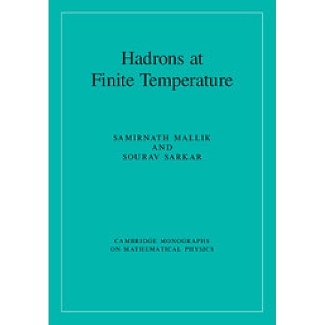 Hadrons at Finite Temperature,Sourav Sarkar,Cambridge University Press,9781107145313, Hadrons at Finite Temperature,Sourav Sarkar,Cambridge University Press,9781107145313,