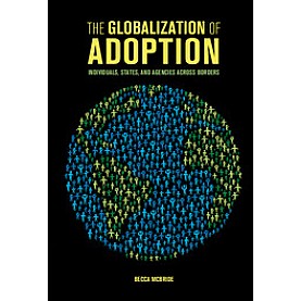 The Globalization of Adoption,MCBRIDE,Cambridge University Press,9781107149632,
