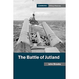 The Battle of Jutland,John Brooks,Cambridge University Press,9781107150140,