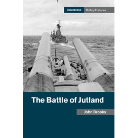 The Battle of Jutland,John Brooks,Cambridge University Press,9781107150140, The Battle of Jutland,John Brooks,Cambridge University Press,9781107150140,