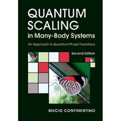 Quantum Scaling in Many-Body Systems,Continentino,Cambridge University Press,9781107150256,