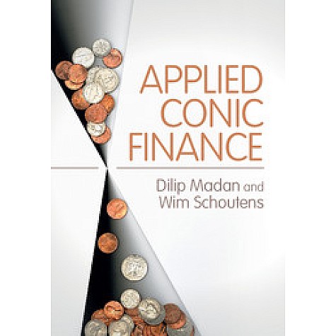 Applied Conic Finance-MADAN-Cambridge University Press-9781107151697