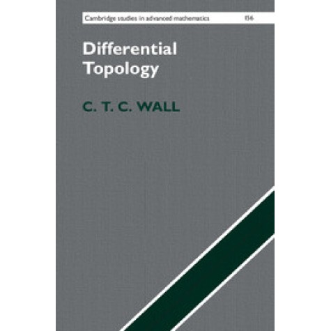 Differential Topology,WALL,Cambridge University Press,9781107153523, Differential Topology,WALL,Cambridge University Press,9781107153523,