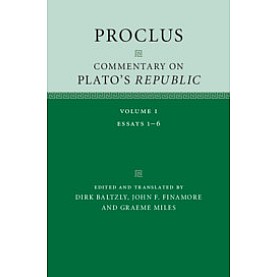 Proclus: Commentary on Plato's Republic,Baltzly,Cambridge University Press,9781107154698, Proclus: Commentary on Plato's Republic,Baltzly,Cambridge University Press,9781107154698,
