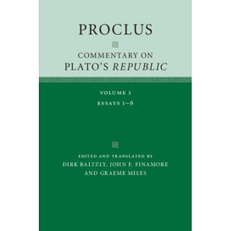 Proclus: Commentary on Plato's Republic,Baltzly,Cambridge University Press,9781107154698, Proclus: Commentary on Plato's Republic,Baltzly,Cambridge University Press,9781107154698,
