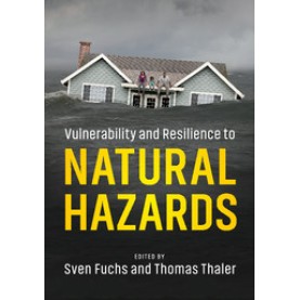 Vulnerability and Resilience to Natural Hazards,Fuchs,Cambridge University Press,9781107154896,