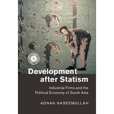 Development after Statism,Adnan Naseemullah,Cambridge University Press,9781107158634, Development after Statism,Adnan Naseemullah,Cambridge University Press,9781107158634,
