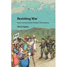 Resisting War,Kaplan,Cambridge University Press,9781107159808,