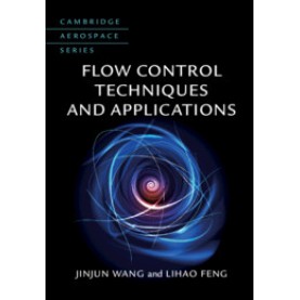 Flow Control Techniques and Applications,Jinjun Wang,Cambridge University Press,9781107161566,