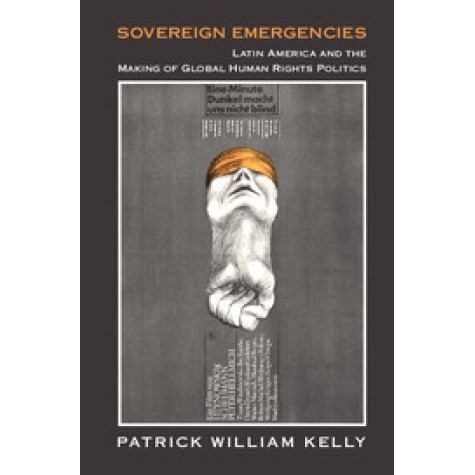 Sovereign Emergencies,Kelly,Cambridge University Press,9781107163249, Sovereign Emergencies,Kelly,Cambridge University Press,9781107163249,