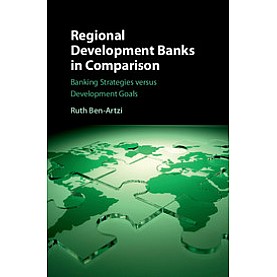 Regional Development Banks in Comparison,BEN-ARTZI,Cambridge University Press,9781107163430,
