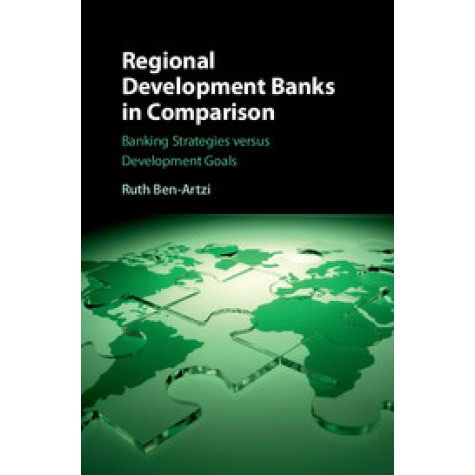Regional Development Banks in Comparison,BEN-ARTZI,Cambridge University Press,9781107163430,