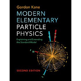 Modern Elementary Particle Physics,KANE,Cambridge University Press,9781107165083,