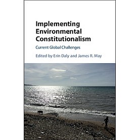 Implementing Environmental Constitutionalism,Daly,Cambridge University Press,9781107165182,