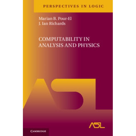 Computability in Analysis and Physics,Pour-El,Cambridge University Press,9781107168442,