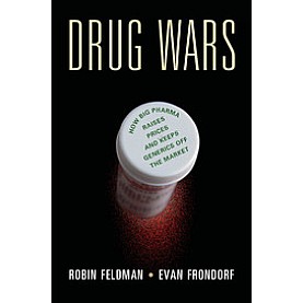 Drug Wars,Robin Feldman,Cambridge University Press,9781107168480,