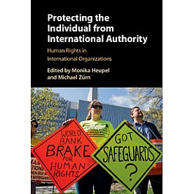 Protecting the Individual from International Authority,Heupel,Cambridge University Press,9781107170827, Protecting the Individual from International Authority,Heupel,Cambridge University Press,9781107170827,