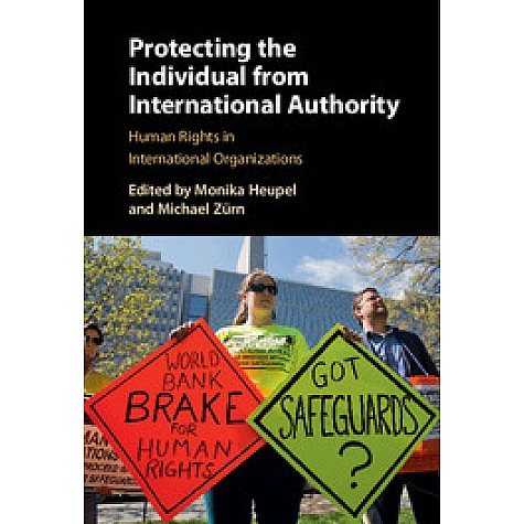 Protecting the Individual from International Authority,Heupel,Cambridge University Press,9781107170827,