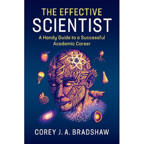 The Effective Scientist,BRADSHAW,Cambridge University Press,9781316620854, The Effective Scientist,BRADSHAW,Cambridge University Press,9781316620854,