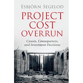 Project Cost Overrun,Segelod,Cambridge University Press,9781107173040, Project Cost Overrun,Segelod,Cambridge University Press,9781107173040,