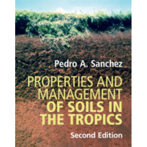 Properties and Management of Soils in the Tropics,SANCHEZ,Cambridge University Press,9781107176058, Properties and Management of Soils in the Tropics,SANCHEZ,Cambridge University Press,9781107176058,