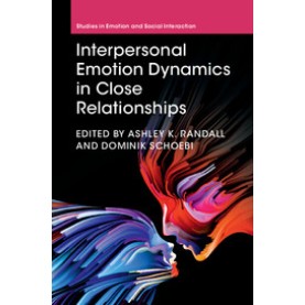 Interpersonal Emotion Dynamics in Close Relationships,Ashley K. Randall,Cambridge University Press,9781107177703, Interpersonal Emotion Dynamics in Close Relationships,Ashley K. Randall,Cambridge University Press,9781107177703,