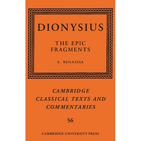 Dionysius: The Epic Fragments,Amin Benaissa,Cambridge University Press,9781107178977, Dionysius: The Epic Fragments,Amin Benaissa,Cambridge University Press,9781107178977,