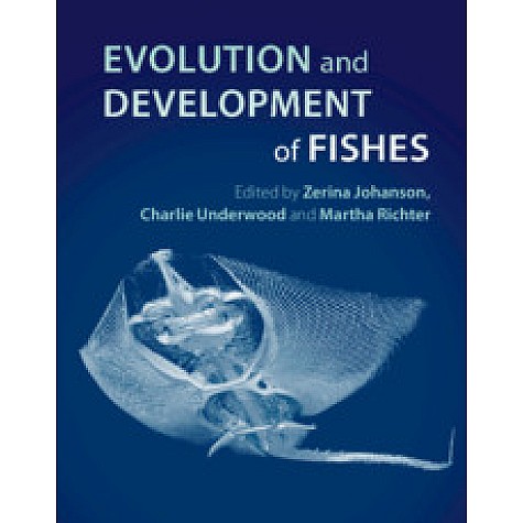 Evolution and Development of Fishes,Johanson,Cambridge University Press,9781107179448,