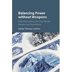 Balancing Power without Weapons,Lenihan,Cambridge University Press,9781107181861, Balancing Power without Weapons,Lenihan,Cambridge University Press,9781107181861,