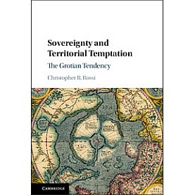 Sovereignty and Territorial Temptation,Rossi,Cambridge University Press,9781107183537,