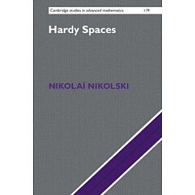 Hardy Spaces-Nikolaï Nikolski-Cambridge University Press-9781107184541 Hardy Spaces-Nikolaï Nikolski-Cambridge University Press-9781107184541