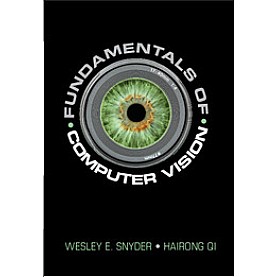 Fundamentals of Computer Vision,Snyder,Cambridge University Press,9781107184886, Fundamentals of Computer Vision,Snyder,Cambridge University Press,9781107184886,