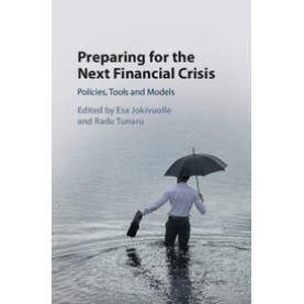 Preparing for the Next Financial Crisis,Jokivuolle,Cambridge University Press,9781107185593,