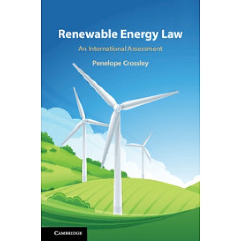 Renewable Energy Law,Crossley,Cambridge University Press,9781107185760, Renewable Energy Law,Crossley,Cambridge University Press,9781107185760,