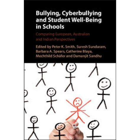 Bullying, Cyberbullying and Student Well-Being in Schools,Smith,Cambridge University Press,9781107189393,