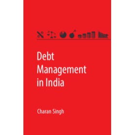 Debt Management in India,Charan Singh,Cambridge University Press India Pvt Ltd (CUPIPL),9781107191273, Debt Management in India,Charan Singh,Cambridge University Press India Pvt Ltd (CUPIPL),9781107191273,