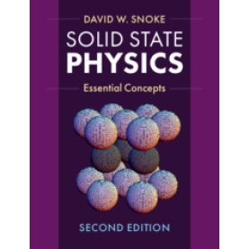 Solid State Physics,David W. Snoke,Cambridge University Press,9781107191983, Solid State Physics,David W. Snoke,Cambridge University Press,9781107191983,
