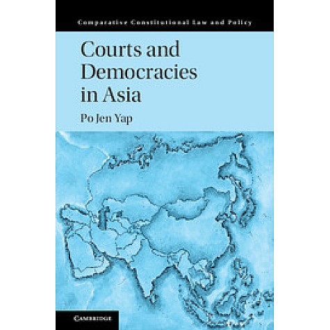 Courts and Democracies in Asia,YAP,Cambridge University Press,9781107192621, Courts and Democracies in Asia,YAP,Cambridge University Press,9781107192621,