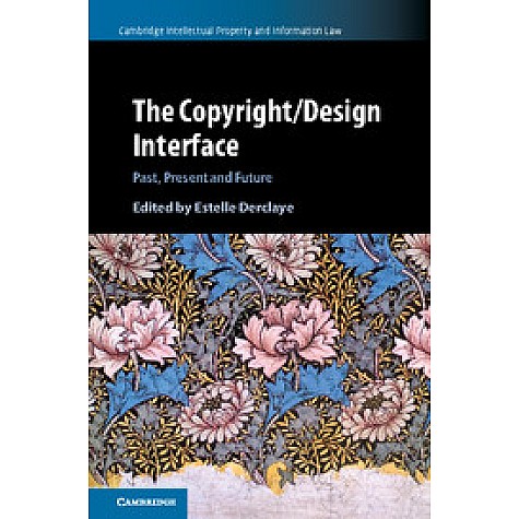 The Copyright/Design Interface,Derclaye,Cambridge University Press,9781107198678,