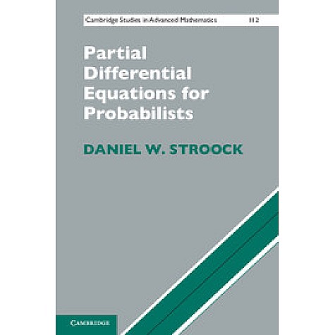 Partial Differential Equations for Probabilists,Stroock,Cambridge University Press,9781107400528, Partial Differential Equations for Probabilists,Stroock,Cambridge University Press,9781107400528,