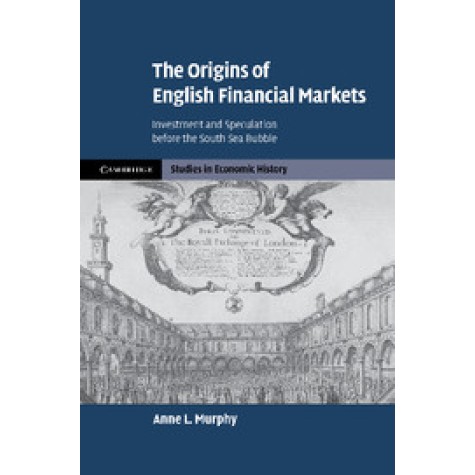 The Origins of English Financial Markets,MURPHY,Cambridge University Press,9781107406209, The Origins of English Financial Markets,MURPHY,Cambridge University Press,9781107406209,