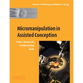 Micromanipulation in Assisted Conception,Fleming,Cambridge University Press,9781107406940,