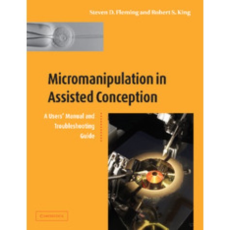 Micromanipulation in Assisted Conception,Fleming,Cambridge University Press,9781107406940, Micromanipulation in Assisted Conception,Fleming,Cambridge University Press,9781107406940,