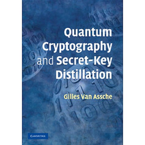 Quantum Cryptography and Secret-Key Distillation,Assche,Cambridge University Press,9781107410633,