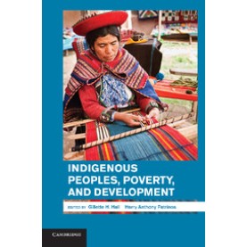 Indigenous Peoples, Poverty, and Development,HALL,Cambridge University Press,9781107415140, Indigenous Peoples, Poverty, and Development,HALL,Cambridge University Press,9781107415140,