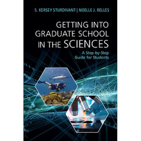 Getting into Graduate School in the Sciences,Sturdivant,Cambridge University Press,9781107420670, Getting into Graduate School in the Sciences,Sturdivant,Cambridge University Press,9781107420670,